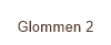 Glommen 2
